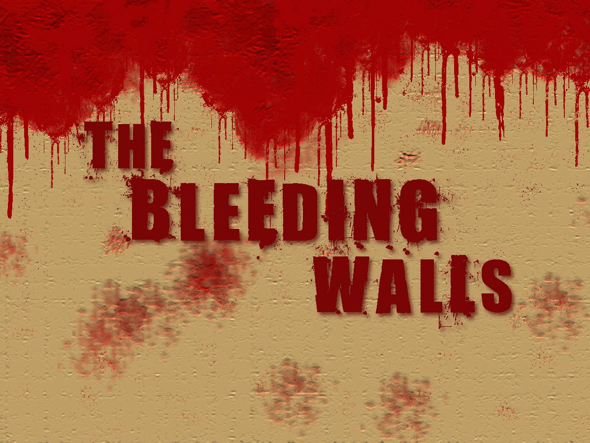The Bleeding Walls Blog